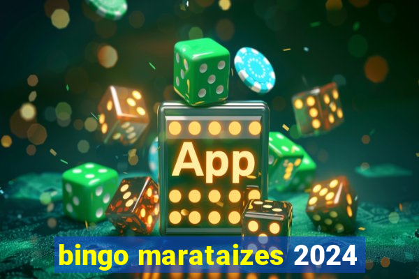 bingo marataizes 2024